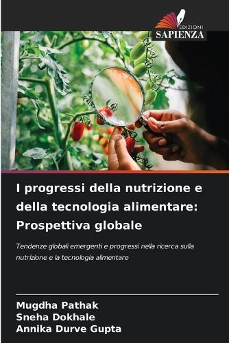 I progressi della nutrizione e della tecnologia alimentare: Prospettiva globale