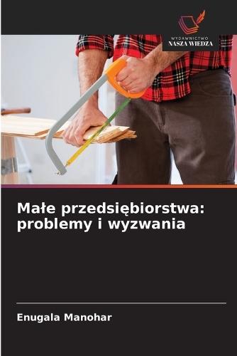 Male przedsiębiorstwa: problemy i wyzwania