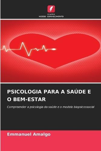 Psicologia Para a Saúde E O Bem-Estar