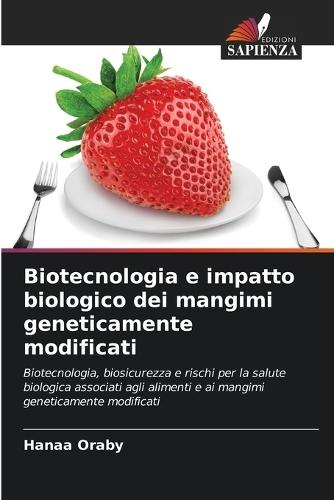 Biotecnologia e impatto biologico dei mangimi geneticamente modificati