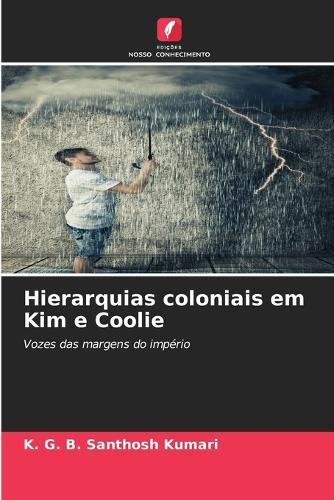 Hierarquias coloniais em Kim e Coolie