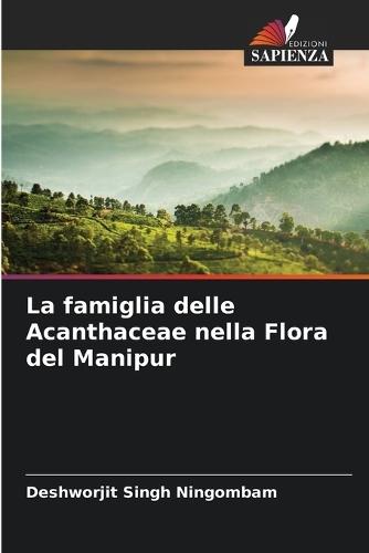 La famiglia delle Acanthaceae nella Flora del Manipur