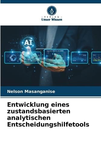 Entwicklung eines zustandsbasierten analytischen Entscheidungshilfetools