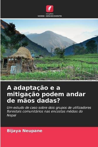A adaptação e a mitigação podem andar de mãos dadas?