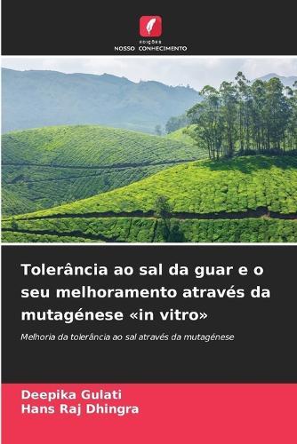 Tolerância ao sal da guar e o seu melhoramento através da mutagénese in vitro