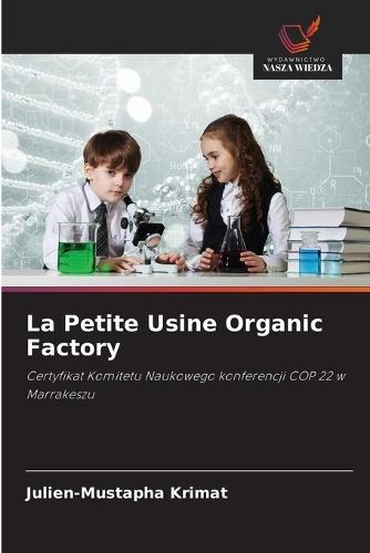 La Petite Usine Organic Factory