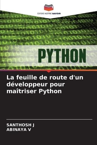 La feuille de route d'un développeur pour maîtriser Python