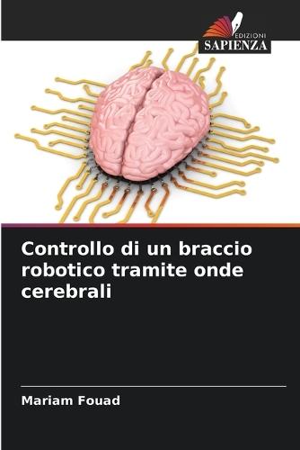 Controllo di un braccio robotico tramite onde cerebrali
