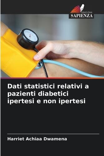 Dati statistici relativi a pazienti diabetici ipertesi e non ipertesi