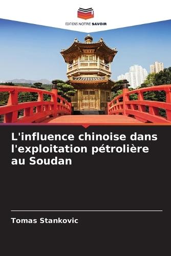 L'influence chinoise dans l'exploitation pétrolière au Soudan