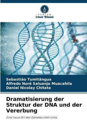 Dramatisierung der Struktur der DNA und der Vererbung