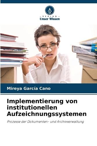 Implementierung von institutionellen Aufzeichnungssystemen