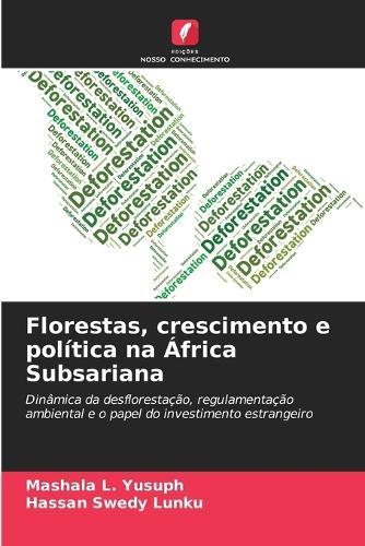 Florestas, crescimento e política na África Subsariana
