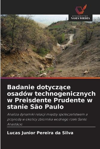 Badanie dotyczące osadów technogenicznych w Preisdente Prudente w stanie São Paulo