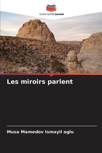 Les miroirs parlent
