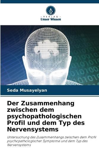 Der Zusammenhang zwischen dem psychopathologischen Profil und dem Typ des Nervensystems