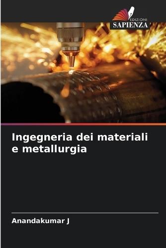Ingegneria dei materiali e metallurgia
