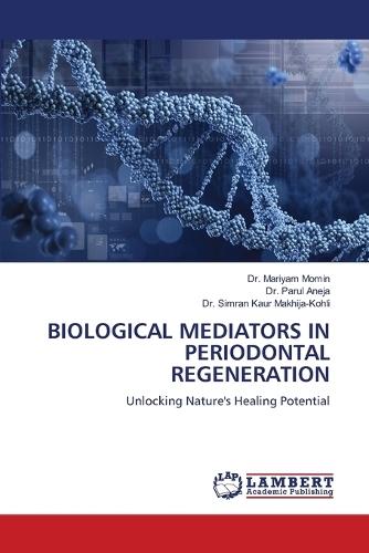 Biological Mediators in Periodontal Regeneration