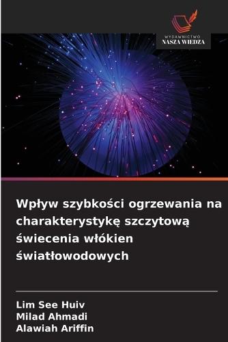 Wplyw szybkości ogrzewania na charakterystykę szczytową świecenia wlókien światlowodowych