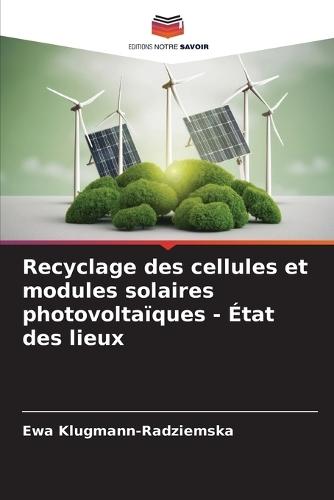 Recyclage des cellules et modules solaires photovoltaïques - État des lieux