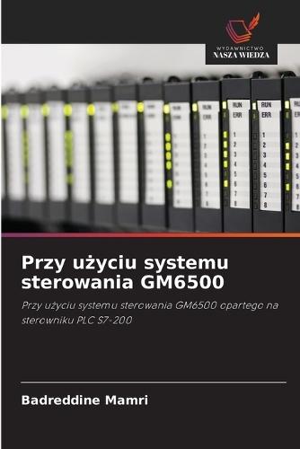 Przy użyciu systemu sterowania GM6500