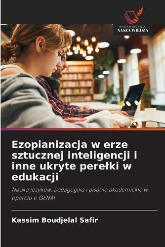Ezopianizacja w erze sztucznej inteligencji i inne ukryte perelki w edukacji