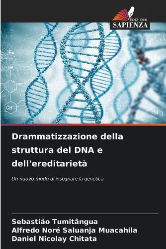 Drammatizzazione della struttura del DNA e dell'ereditarietà