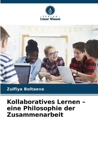 Kollaboratives Lernen - eine Philosophie der Zusammenarbeit