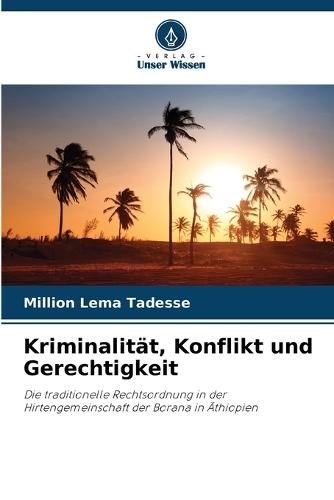Kriminalität, Konflikt und Gerechtigkeit