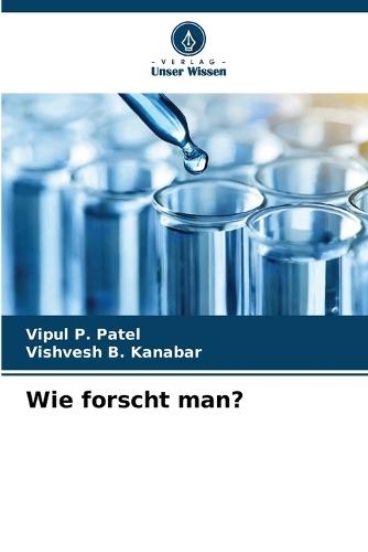 Wie forscht man?