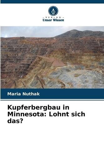 Kupferbergbau in Minnesota: Lohnt sich das?