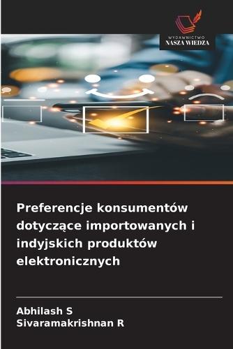Preferencje konsumentów dotyczące importowanych i indyjskich produktów elektronicznych