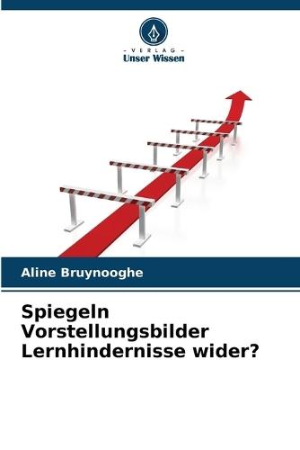 Spiegeln Vorstellungsbilder Lernhindernisse wider?