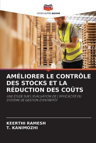 Améliorer Le Contrôle Des Stocks Et La Réduction Des Coûts