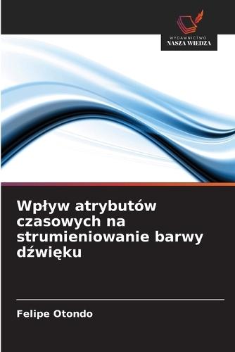 Wplyw atrybutów czasowych na strumieniowanie barwy dźwięku