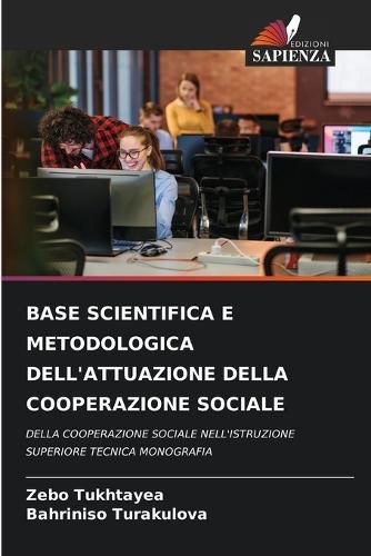 Base Scientifica E Metodologica Dell'attuazione Della Cooperazione Sociale