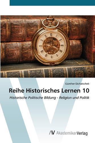 Reihe Historisches Lernen 10