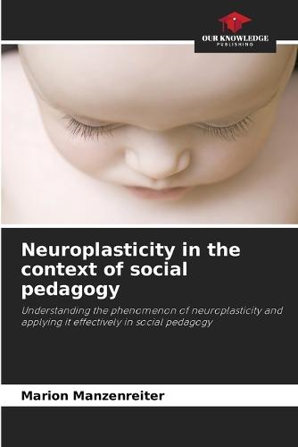 Neuroplasticity in the context of social pedagogy