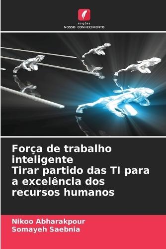 Força de trabalho inteligente Tirar partido das TI para a excelência dos recursos humanos