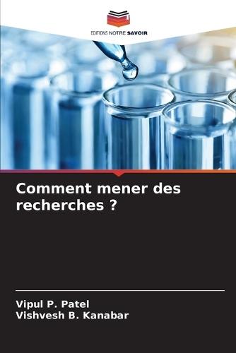 Comment mener des recherches ?