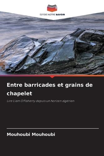 Entre barricades et grains de chapelet