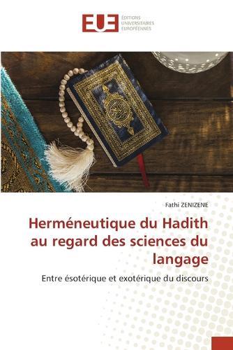 Herméneutique du Hadith au regard des sciences du langage