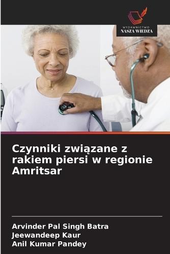 Czynniki związane z rakiem piersi w regionie Amritsar