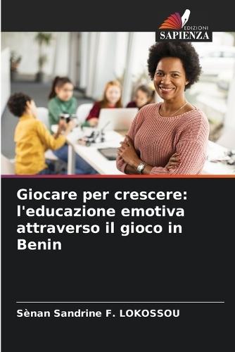 Giocare per crescere: l'educazione emotiva attraverso il gioco in Benin