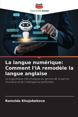 La langue numérique: Comment l'IA remodèle la langue anglaise