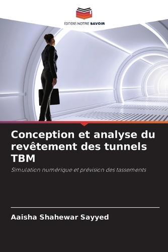 Conception et analyse du revêtement des tunnels TBM