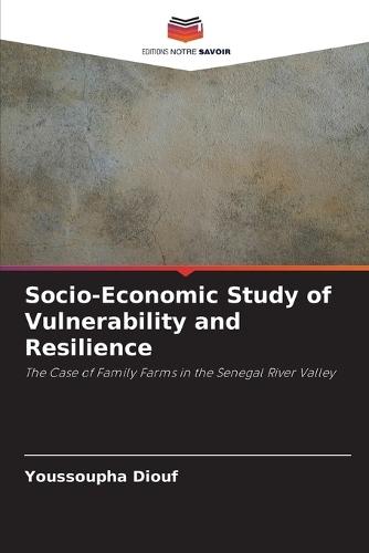Socio-Economic Study of Vulnerability and Resilience