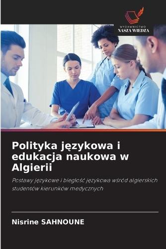 Polityka językowa i edukacja naukowa w Algierii