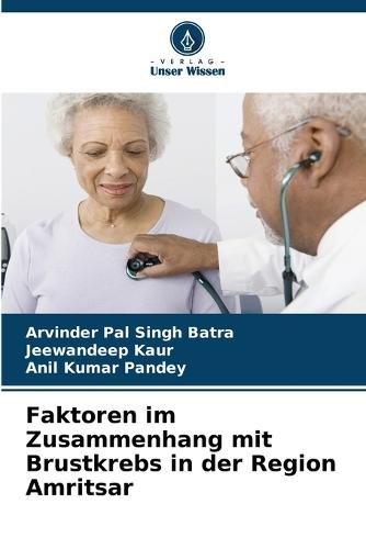 Faktoren im Zusammenhang mit Brustkrebs in der Region Amritsar