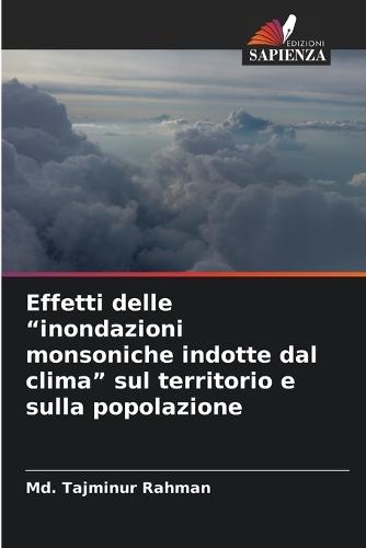 Effetti delle ""inondazioni monsoniche indotte dal clima"" sul territorio e sulla popolazione